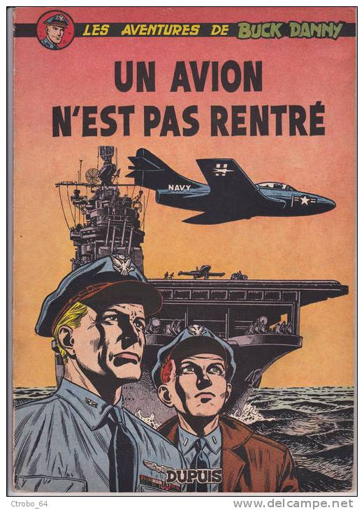 Buck Danny - 13 - Un Avion N'est Pas Rentré 1954 Dupuis édition Originale Belge - Buck Danny