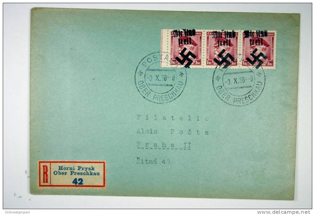 Sudetenland, 1938, Handstempelaufdruck  Wir Sind Frei, Reg. Cover Ober Preschau/Horni Prysk To Prag Strip 3x - Briefe U. Dokumente