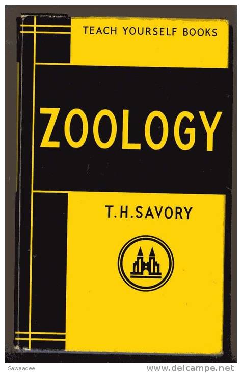 LIVRE - TEACH YOURSELF BOOKS - ZOOLOGY - T.H. SAVORY - 1962 - 184 PAGES - NOMBREUSES ILLUSTRATIONS - Autres & Non Classés