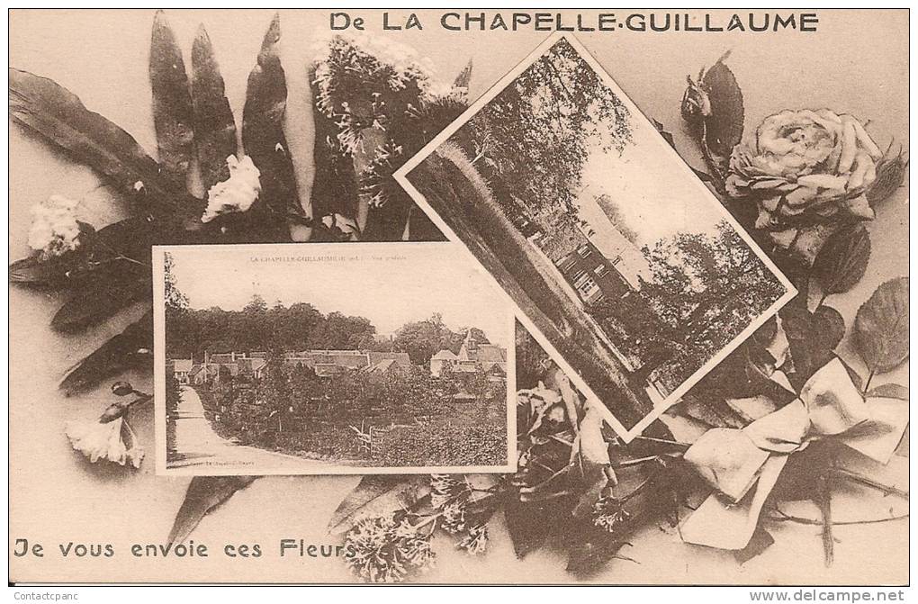 LA  CHAPELLE  GUILLAUME  ( 28 ) - De La Chapelle - Guillaume Je Vous Envoie Ces Fleurs - Autres & Non Classés