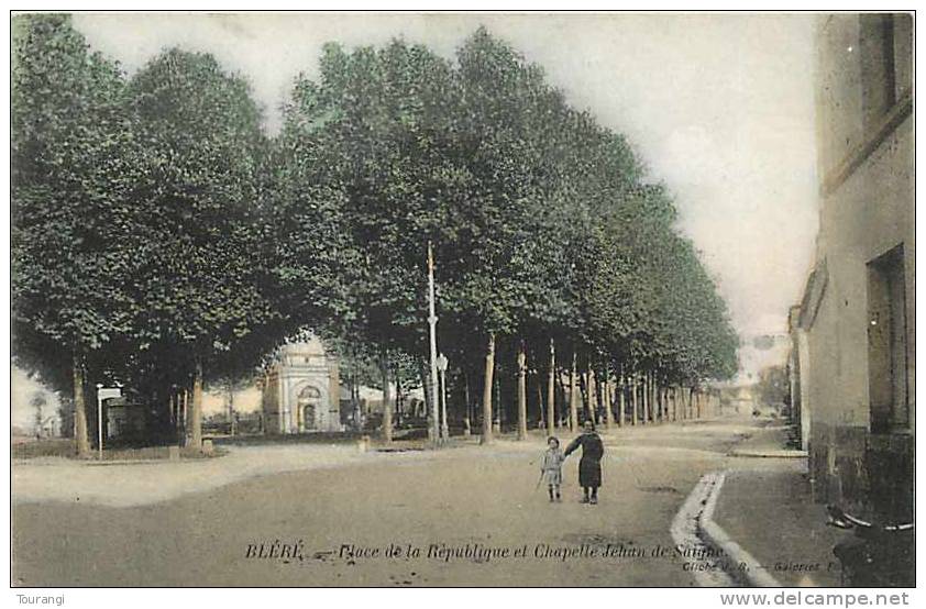 Indre-et-Loire: Nov12 25 : Bléré  -  Place De La République  -  Chapelle Jehan De Saigne - Beaumont-la-Ronce