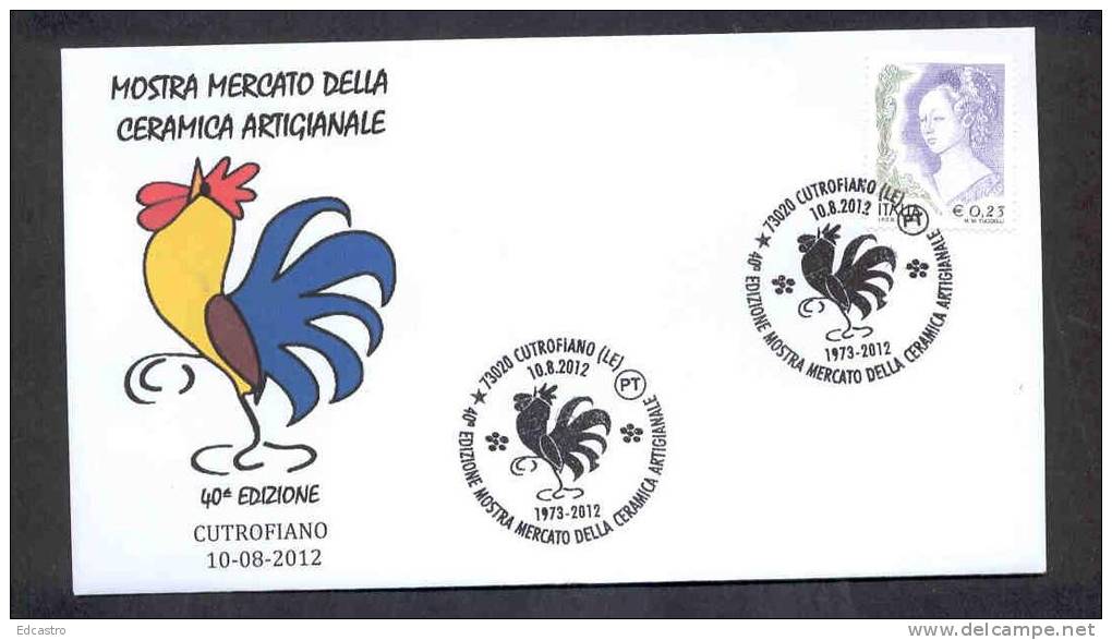 6,. ITALY ITALIA 2012. SPECIAL POSTMARK. ARTISAN POTTERY MARKET. CHICKEN. COQ - Autres & Non Classés