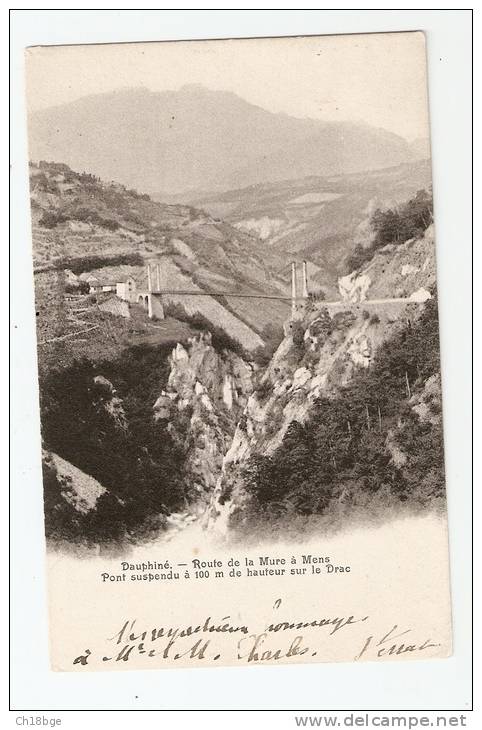 CPA : 38 - Isère : Mens : Route De La Mure à Mens. Pont Suspendu Sur Le Drac - Mens