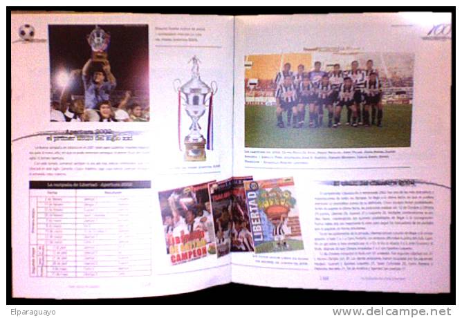 CLUB LIBERTAD - PARAGUAY -ANUARY BOOK 100 YEARS ANIVERSARY - ANUARIO 100 AÑOS - Biografía & Memorias