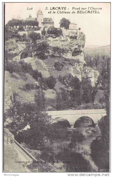 Lot - 5 - LACAVE - Pont Sur L'Ouysse Et Le Château De BELCASTEL - Lacave