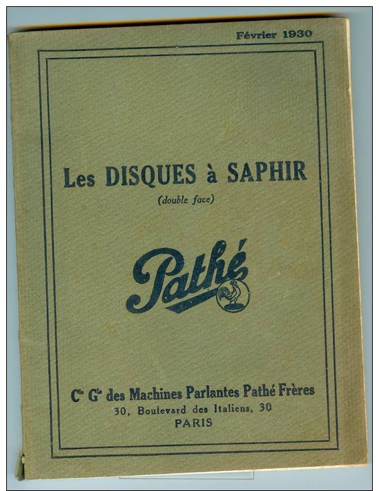 LES   DISQUES   A   SAPHIR     &   FEVRIER   1930    &   PATHE   FRERES -   PARIS - Sin Clasificación