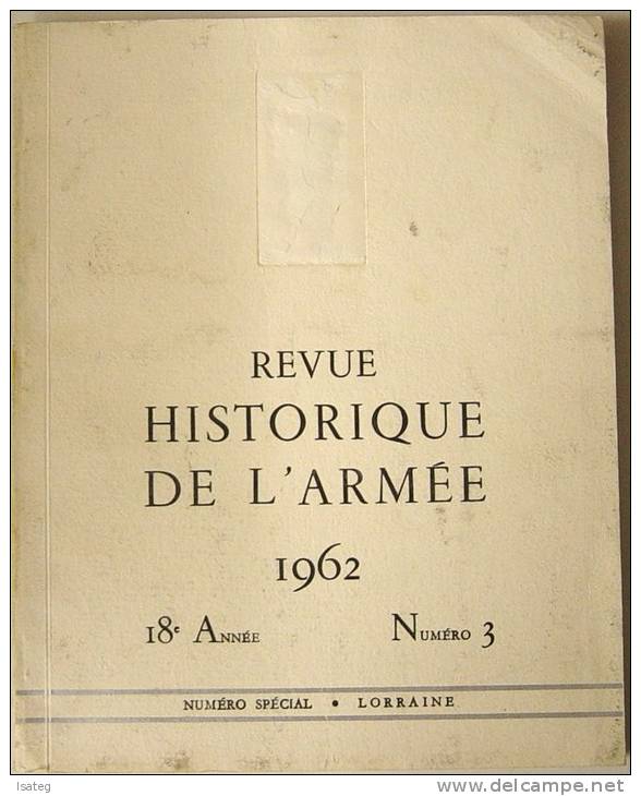 Revue Historique De L'armée Numéro Spécial Lorraine N° 3 - Autres & Non Classés