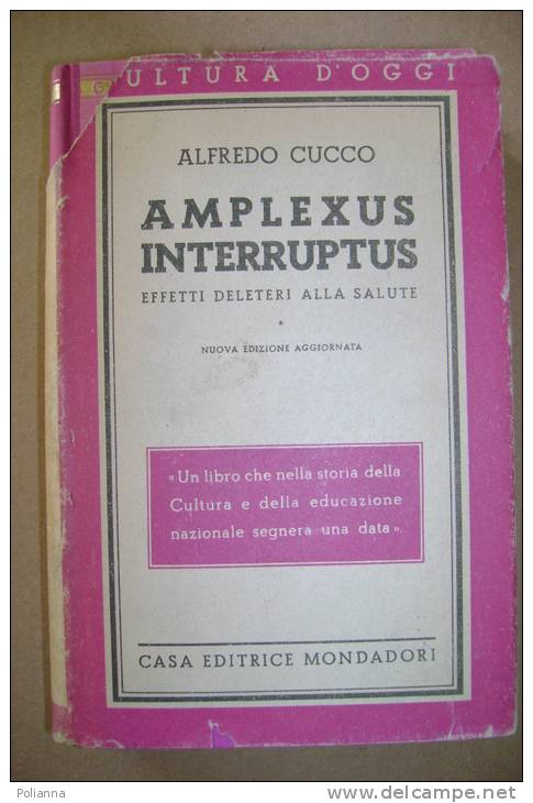 PBJ/31 Alfredo Cucco AMPLEXUS INTERRUPTUS Mondadori 1944 - Medecine, Psychology