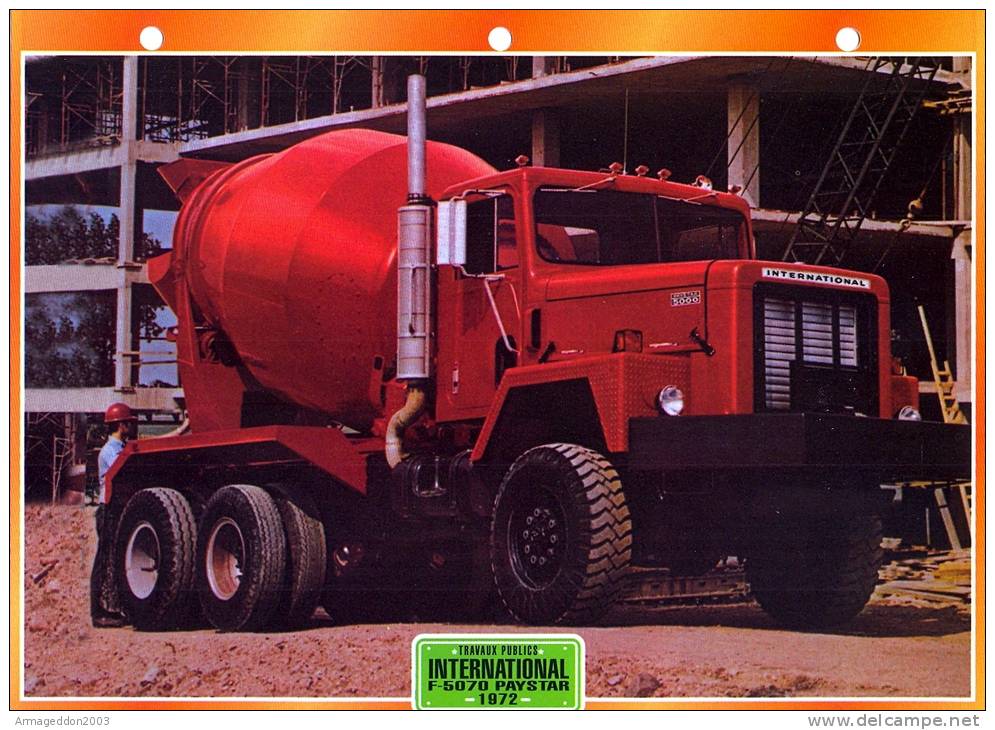 FICHE CARTONNE 25x18.5 CM CAMION DOC.AU DOS VOIR SCAN SERIE TRAVAUX PUBLICS 1972 INTERNATIONAL F 5070 PAYSTAR - LKW