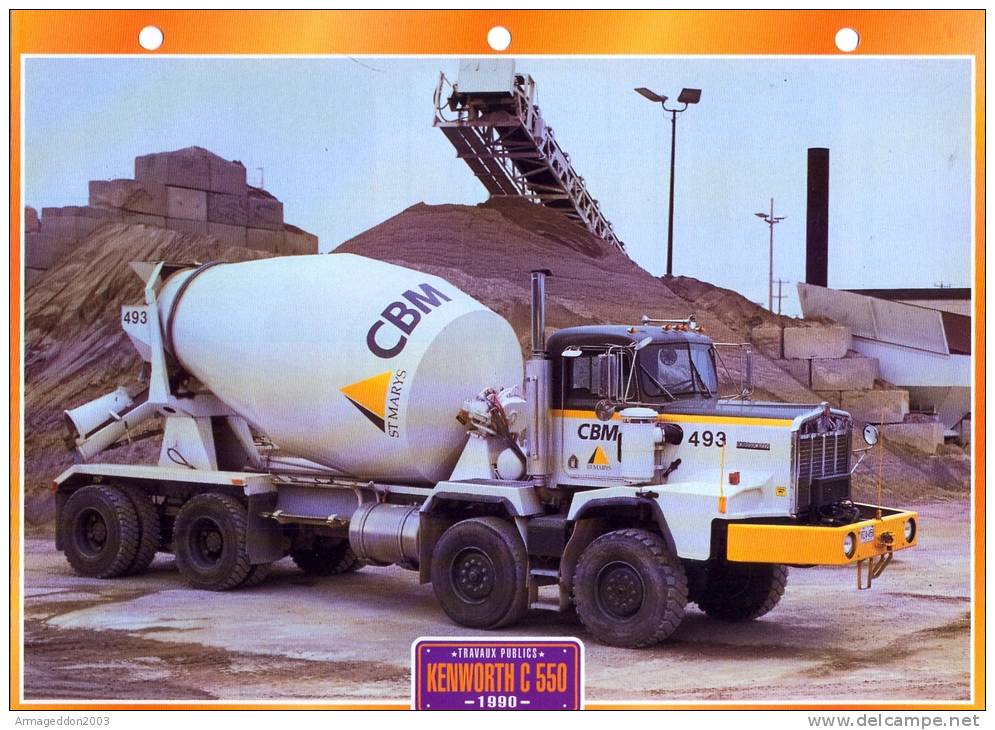 FICHE CARTONNE 25x18.5 CM CAMION DOC.AU DOS VOIR SCAN SERIE TRAVAUX PUBLICS 1990 KENWORTH C 550 - Camions