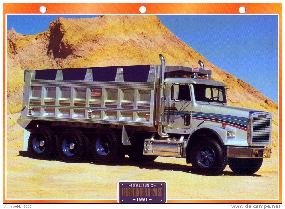 FICHE CARTONNE 25x18.5 CM CAMION DOC.AU DOS VOIR SCAN SERIE TRAVAUX PUBLICS 1991 FREIGHTLINER FLD 120 SD - Camion