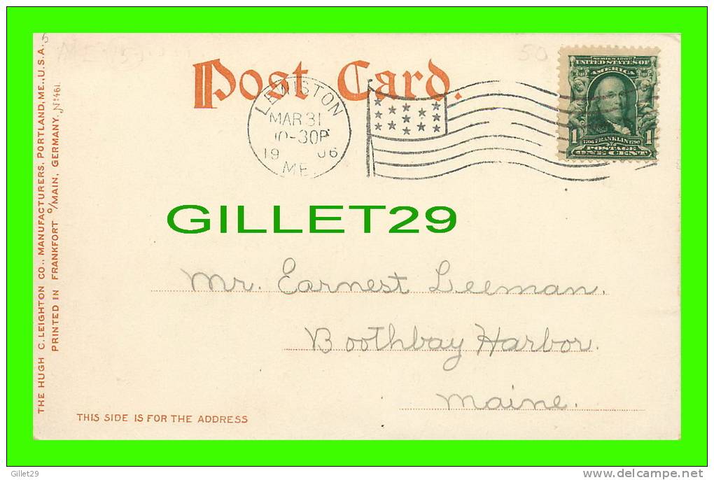 LEWISTON, MAINE - CANAL &amp; MILLS - TRAVEL IN 1906 - THE HUGH C. LEIGHTON CO - UNDIVIDED BACK - - Lewiston