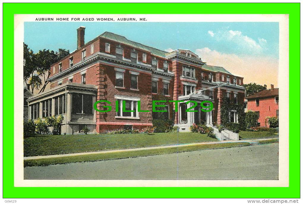 AUBURN,  MAINE - AUBURN HOME FOR AGED WOMEN - PUB. BY VICTOR NEWS CO - - Auburn