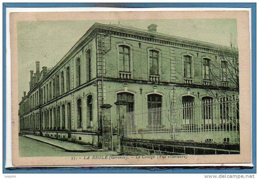 33 - La REOLE --  Le Collège - La Réole