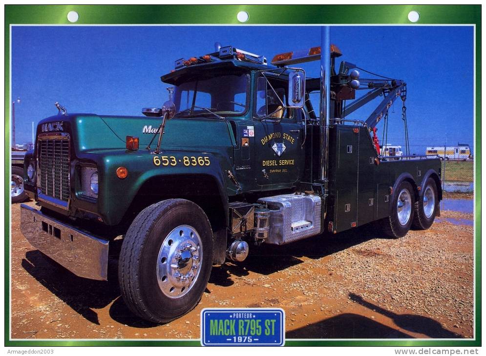 FICHE CARTONNE 25x18.5 CM CAMION DOC.AU DOS VOIR SCAN SERIE PORTEUR DIAMOND STATE MACK R795 ST - Trucks