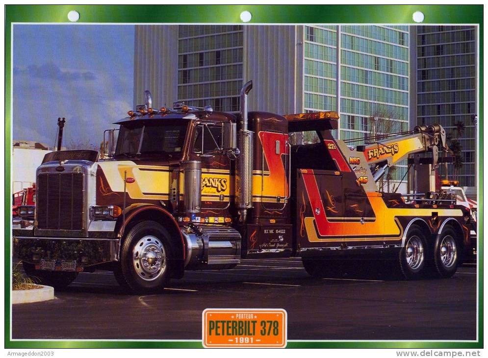 FICHE CARTONNE 25x18.5 CM CAMION DOC.AU DOS VOIR SCAN SERIE PORTEUR 1991 PETERBILT 378 - Camion