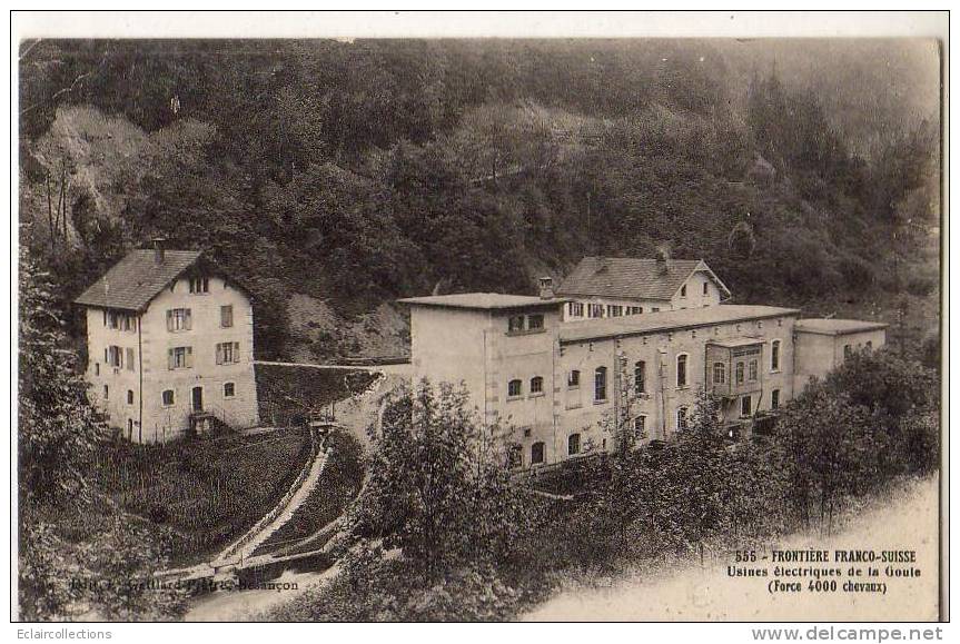 Usine électrique De La Gouie     Frontière Franco-Suisse  Editeur De Besançon - Sonstige & Ohne Zuordnung