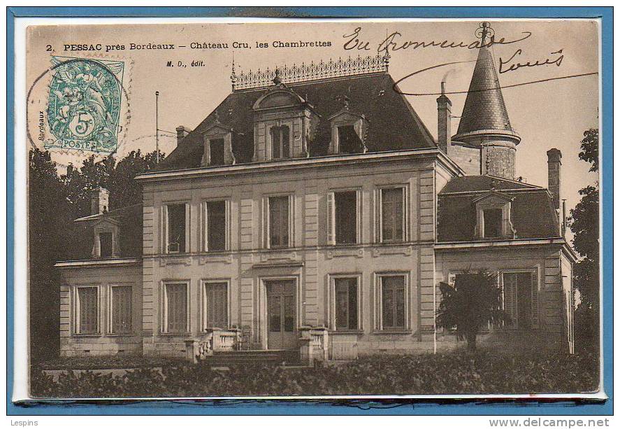 33 - PESSAC --  Chateau Cru , Les Chambrettes - Pessac