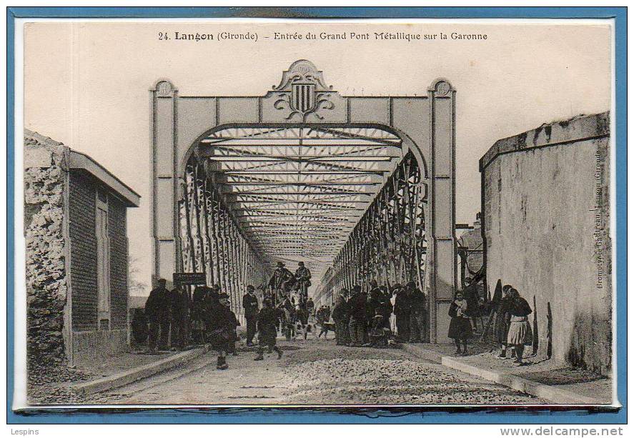 33 - LANGON --  Entrée Du Grand Pont.... - N° 24 - Langon