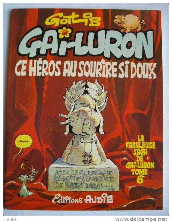 GAI LURON N° 6 EO Ce Héros Au Sourire Si Doux TTBE - Gai-Luron