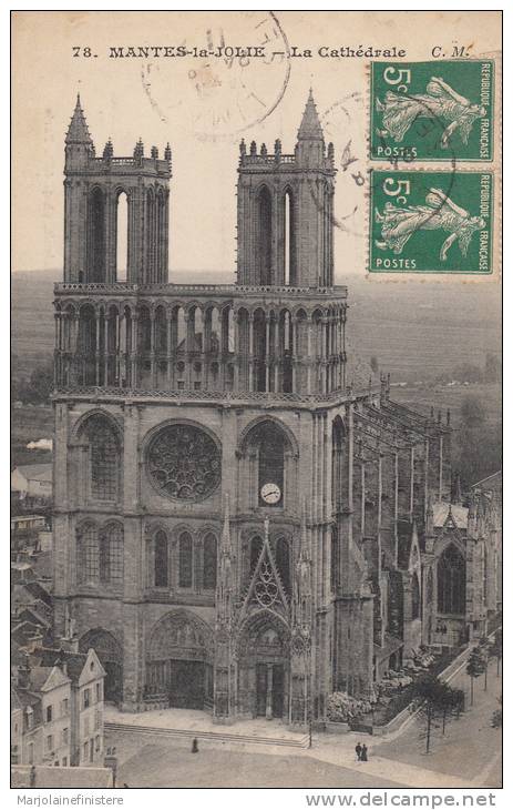 Dép.78 - Mantes-la-Jolie. - La Cathédrale. Circulée 1911. Editeur C. Malcuit. N° 78 - Mantes La Jolie