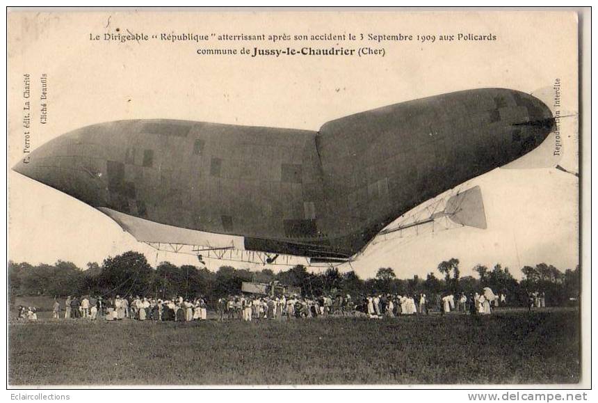 Jussy Le Chaudrier      18      Dirigeable République Accident Du 3 Septembre 1909   (voir Scan) - Sonstige & Ohne Zuordnung