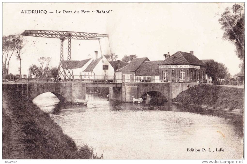 AUDRUICQ - Le Pont Du Fort "Batard" - Superbe Carte - Audruicq