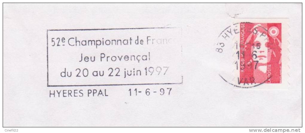 FRANCE, Flamme HYERES, 52ème Championnat De France De Jeu Provençal, 1997, Sur Lettre - Pétanque