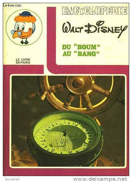 Encyclopedie Walt Disney :Du "Boum" Au "Bang" - Encyclopédies