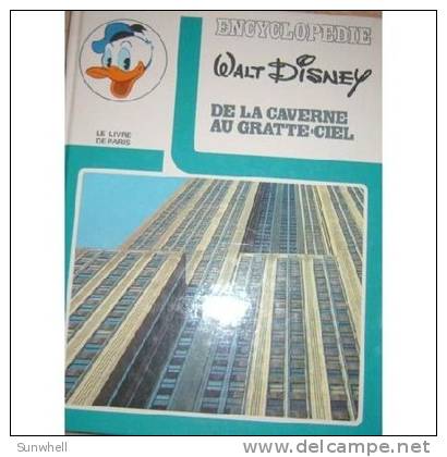 Encyclopedie Walt Disney : De La Caverne Au Gratte Ciel - Encyclopaedia