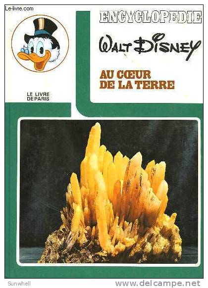 Encyclopedie Walt Disney : Au Coeur De La Terre - Encyclopaedia