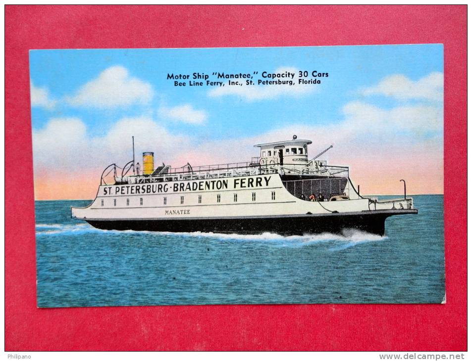 Motor Ship Manatee  Bee Line Ferry St Petersburg Fl=  ====  Ref 743 - St Petersburg