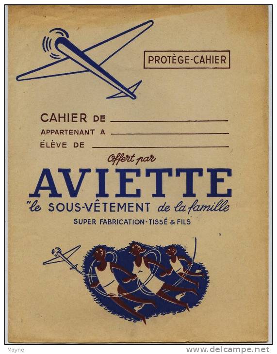 Protége Cahier  -  AVIETTE   Le Sous Vêtement De La Famille      Trés Rare - Textile & Clothing