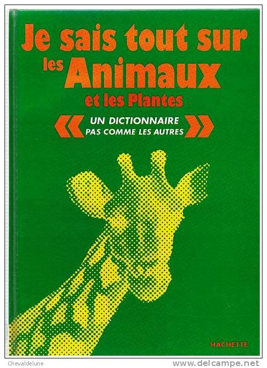 [ENFANTINA]  J. GABALDA Et R. BEAULIEU : JE SAIS TOUT SUR LES ANIMAUX ET LES PLANTES  - ILLUSTRATIONS DE P. PROBST  1975 - Hachette