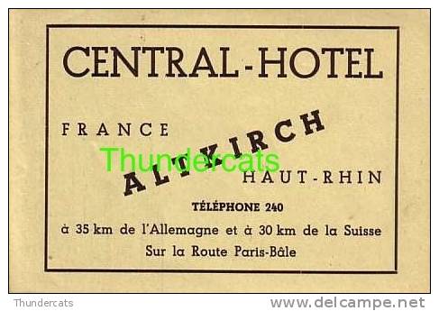 ANCIENNE ETIQUETTE DE BAGAGE ** VINTAGE LUGGAGE LABEL ** CENTRAL HOTEL FRANCE ALTKIRCH HAUT RHIN ALLEMAGNE SUISSE - Etiquettes D'hotels