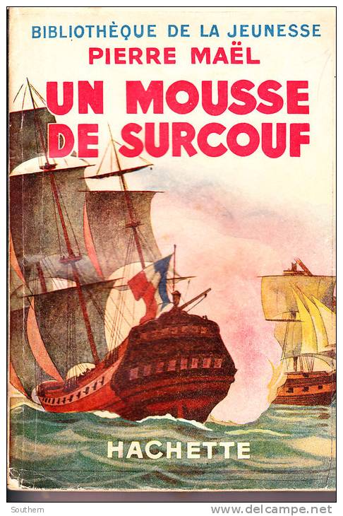 Bibliothèque De La Jeunesse Pierre Maël    " Un Mousse De Surcouf " ++++BE++++ - Bibliotheque De La Jeunesse