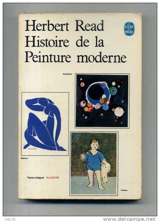 - HISTOIRE DE LA PEINTURE MODERNE PAR H. READ . LE LIVRE DE POCHE ILLUSTRE . 1965 - Art