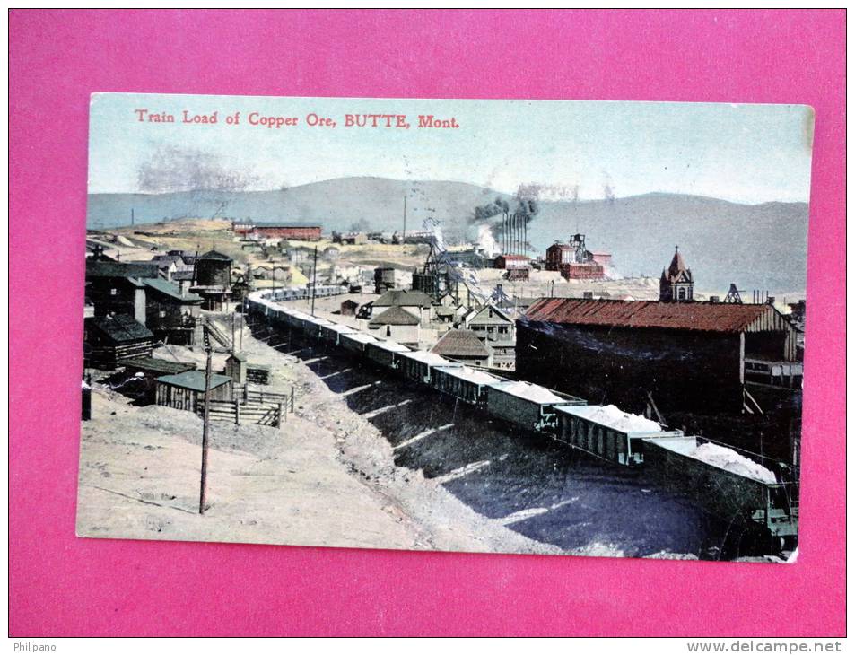 - Montana > Butte Train Load Of Copper Ore  1909 Cancel= =ref 745 - Butte