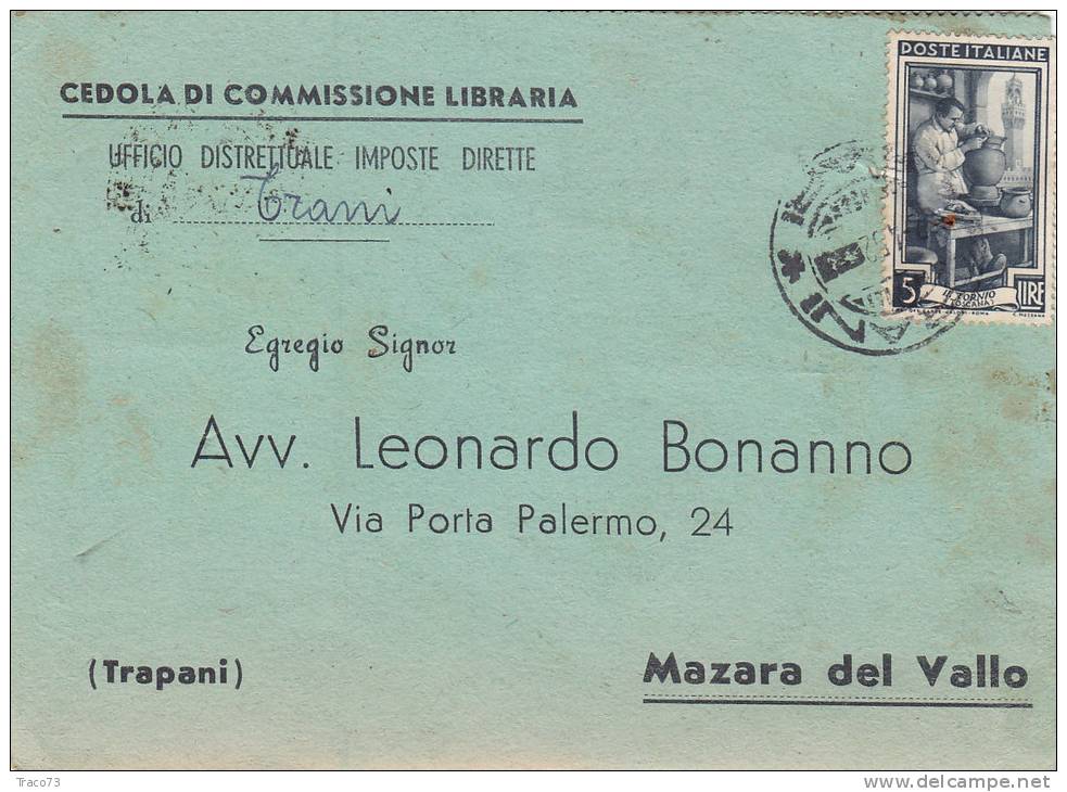 TRANI / MAZARA DEL VALLO 22.4.1952 - Card_ Cartolina Pubbl. " Avv.  L. BONANNO "  Italia Al Lavoro Lire 5 (forato) - 1946-60: Marcofilia