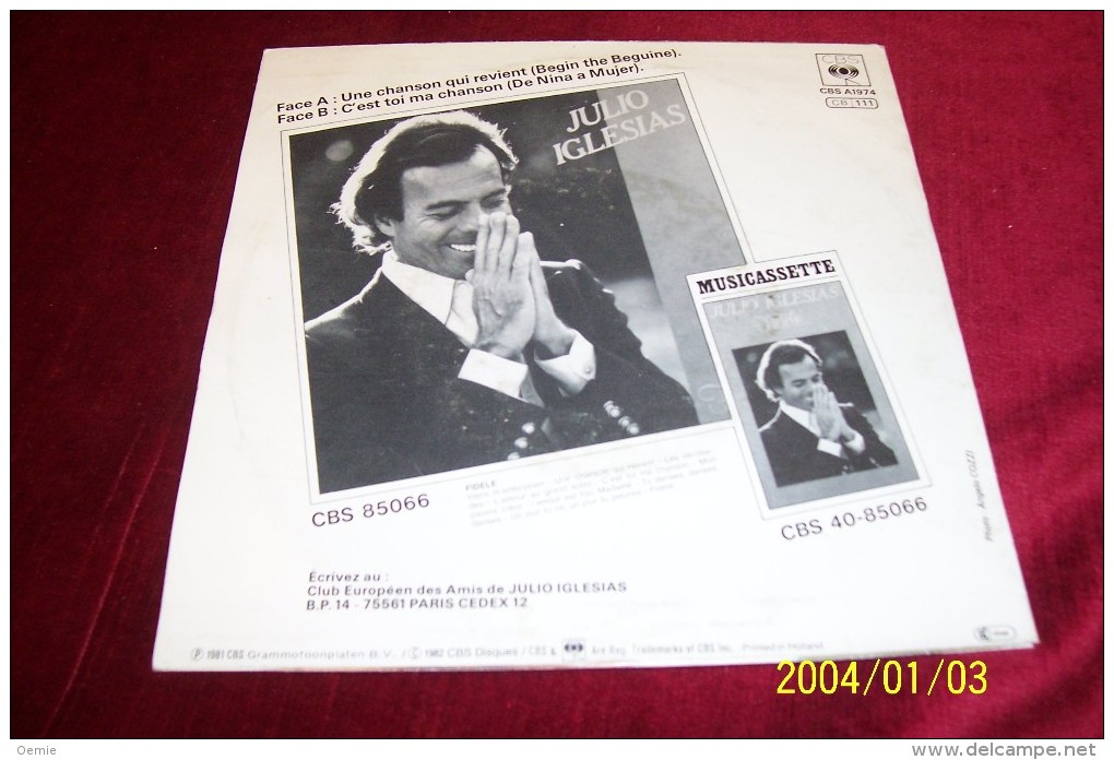 JULIO  IGLESIAS  °°  UNE CHANSON QUI REVIENT BEGIN THE BEGUINE OFFERT PAR OASIS - Sonstige - Spanische Musik