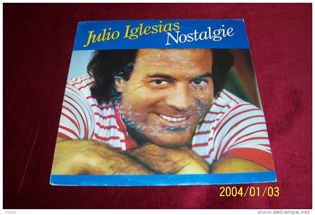 JULIO  IGLESIAS  °°  NOSTALGIE - Other - Spanish Music