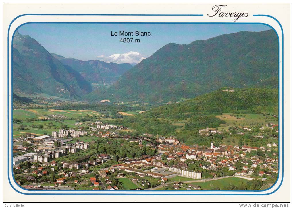 74 - FAVERGES - Vue Générale Et Le Mont Blanc - Faverges