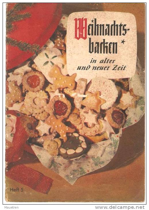 WEIHNACHTSBACKEN IN ALTER UND NEUER ZEIT 1953 RECETTES DE GATEAUX DE NOEL - Eten & Drinken