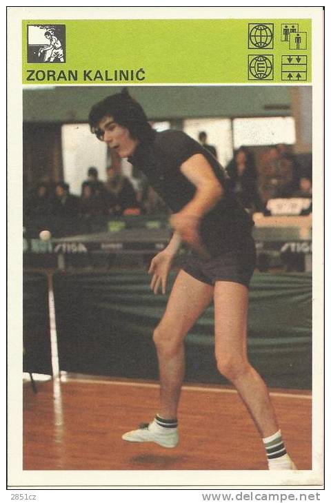 SPORT CARD No 342 - ZORAN KALINI&#262;, Yugoslavia, 1981., 10 X 15 Cm - Tafeltennis