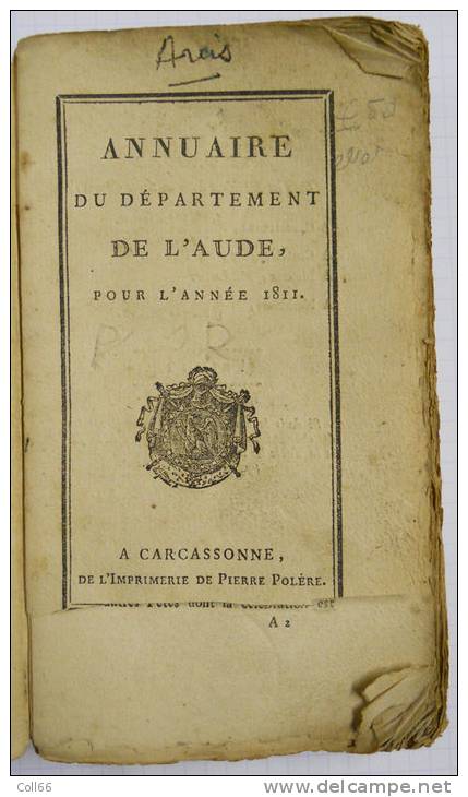 1811  Annuaire Almanach Du Département De L´Aude 206 Pages De Documentation Sur L´époque 9x16cms - 1801-1900