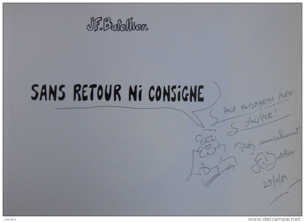 Recueil D´illustrations De BATELLIER Dédicacé "Sans Retour Ni Consigne "EO 1981 - Dediche