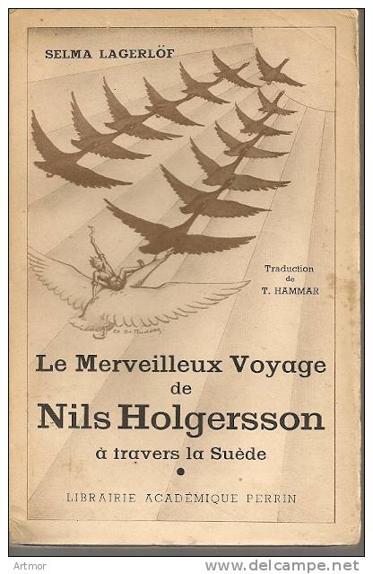 LAGERLÖF  S  - LE MERVEILLEUX VOYAGE DE NILS HOLGERSSON - LIB. Académique PERRIN -1948 - Märchen