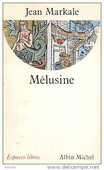 MARKALE  J  - MELUSINE - ALBIN MICHEL - ESPACES LIBRES -1992 - Contes