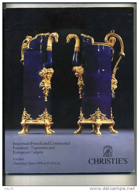 - IMPORTANT FRENCH AND CONTINENTAL FURNITURE ............ CHRISTIE'S  LONDON 1994 - Livres Sur Les Collections