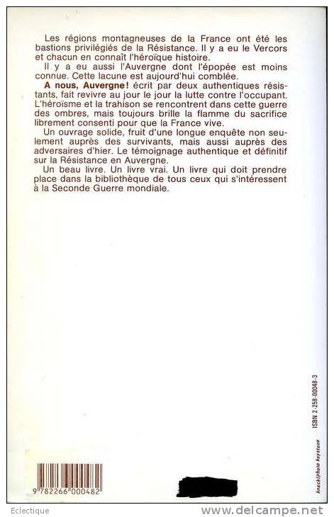 A Nous, Auvergne ! Par Gilles LEVY Et Francis CORDET, Ed. Presses De La Cité,1985 Résistance 1940/44 - Auvergne